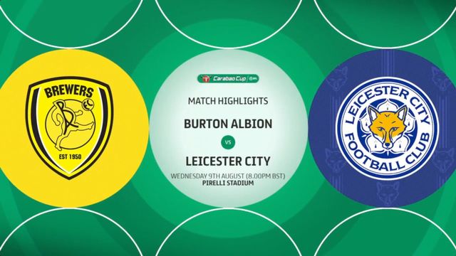 Burton Albion x Leicester City 09/08/2023 na Taça da EFL 2023/24, Futebol
