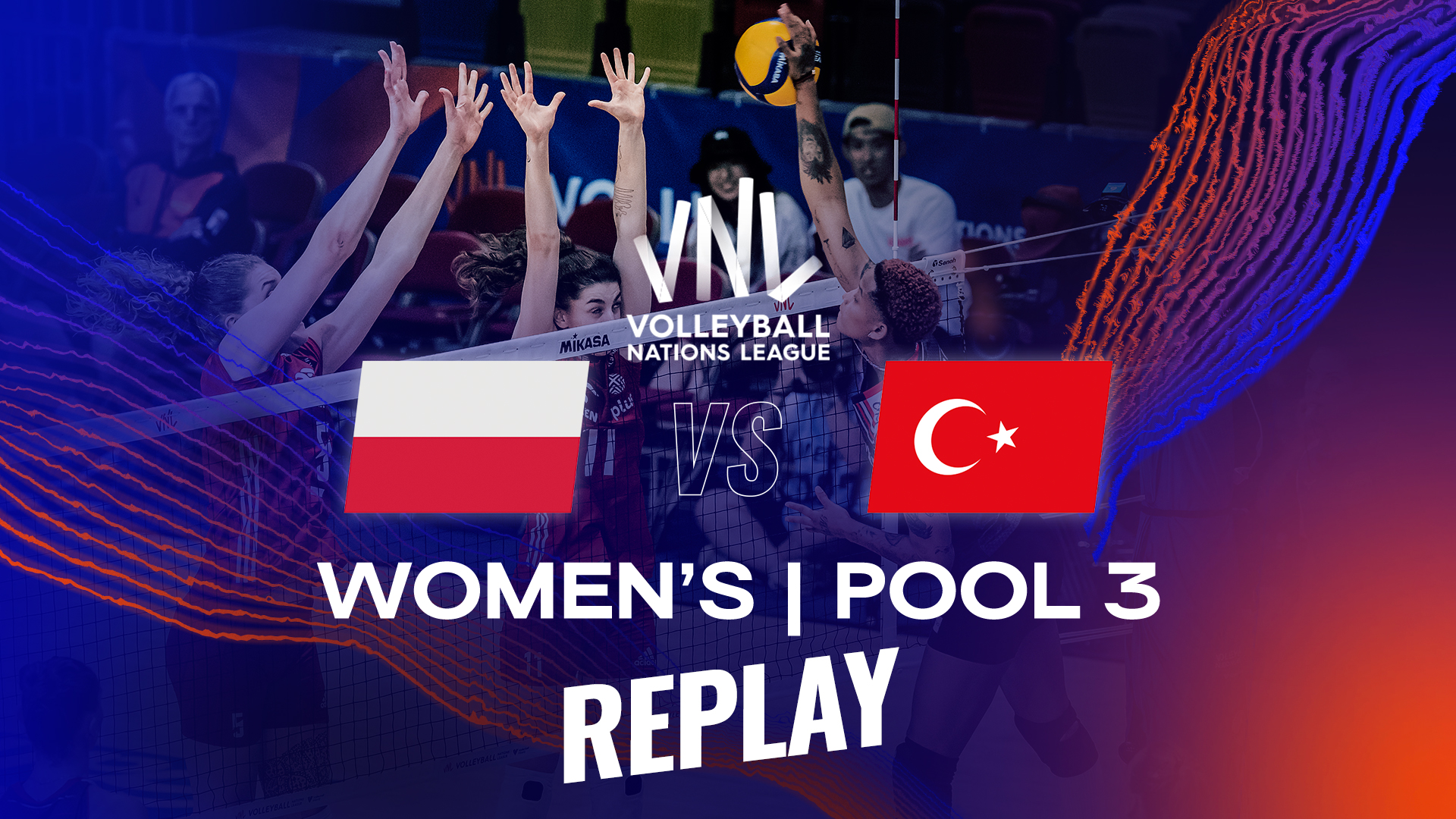 Women's VNL 2023 - Poland vs Türkiye - Replay