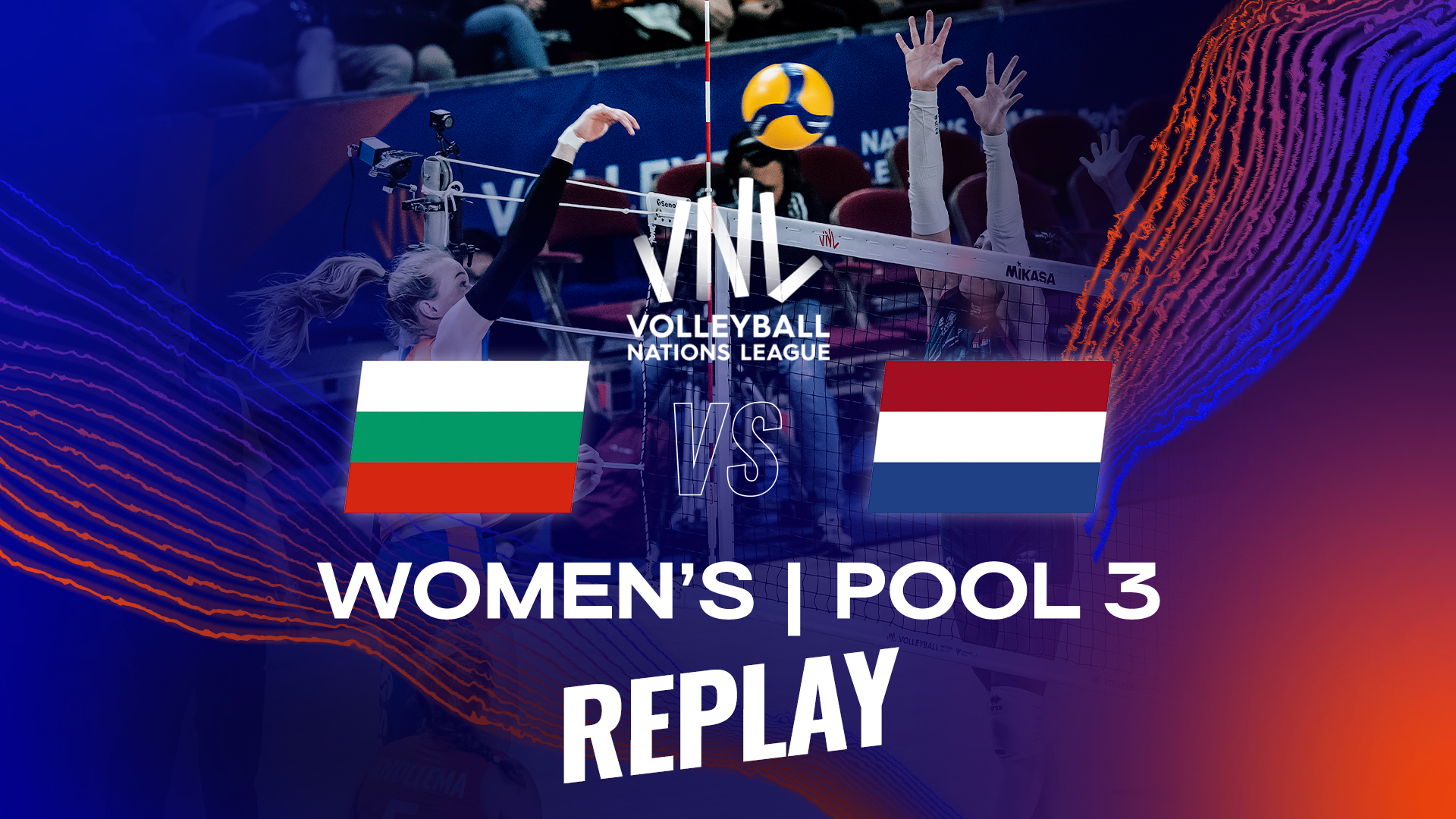 Women's VNL 2023 - Bulgaria vs Netherlands - Replay